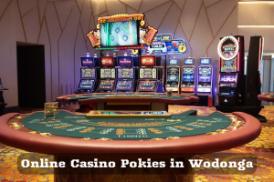 Online Casino Pokies in Wodonga